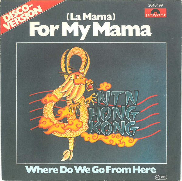 N.T.N. Hong-Kong : (La Mama) For My Mama (7")