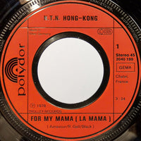 NTN Hong Kong* : (La Mama) For My Mama (7")