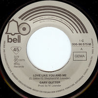 Gary Glitter : Love Like You And Me (7", Single)