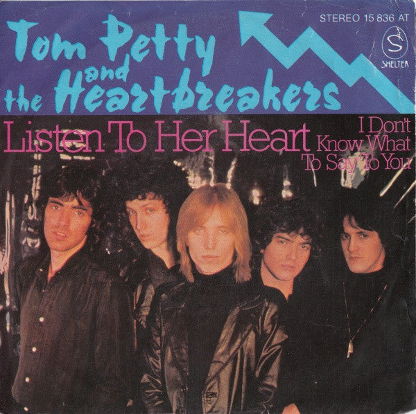 Tom Petty And The Heartbreakers : Listen To Her Heart (7")