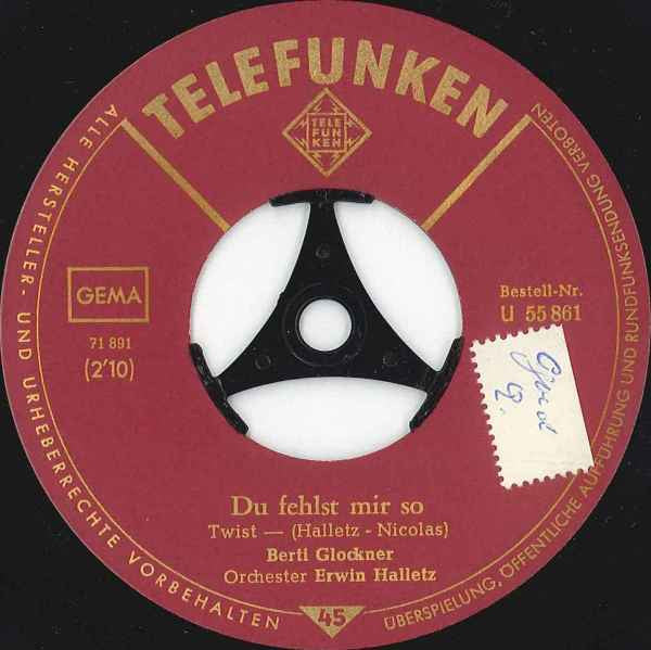 Berti Glockner : Du Fehlst Mir So (7", Single)