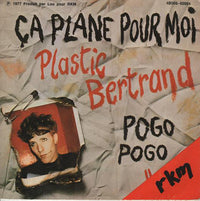 Plastic Bertrand : Pogo Pogo / Ça Plane Pour Moi (7", Single)