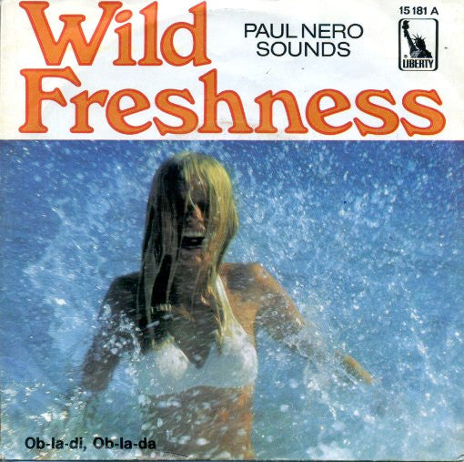 Paul Nero Sounds* : Wild Freshness (7", Single)