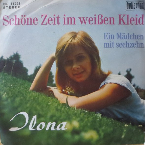 Ilona (11) : Schöne Zeit Im Weißen Kleid (7", Single)