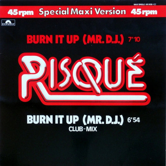 Risqué (2) : Burn It Up (Mr. D.J.) (12", Maxi)