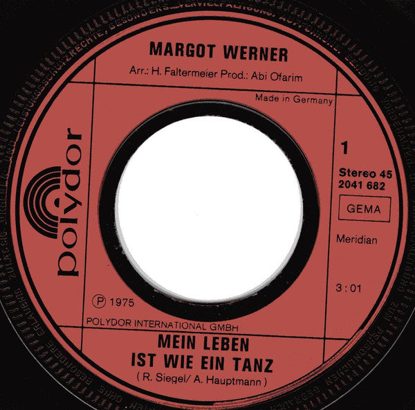 Margot Werner : Mein Leben Ist Wie Ein Tanz / Nur Dein Bild (7", Single)