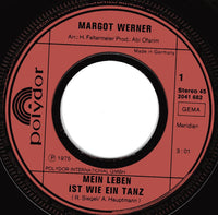 Margot Werner : Mein Leben Ist Wie Ein Tanz / Nur Dein Bild (7", Single)