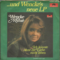 Wencke Myhre : Ich Könnte Ohne Die Liebe Nicht Leben / Hallelujah, I Love You (7", Single)