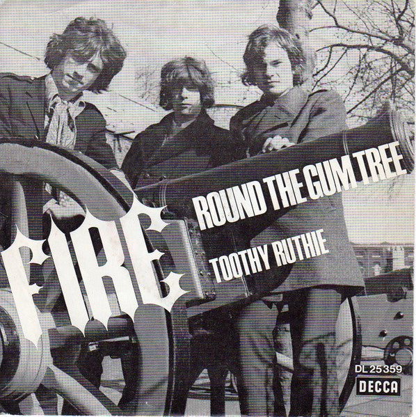 Fire (6) : Round The Gum Tree (7", Single)