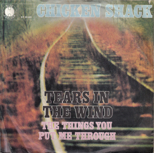 Chicken Shack : Tears In The Wind (7", Single, Mono)