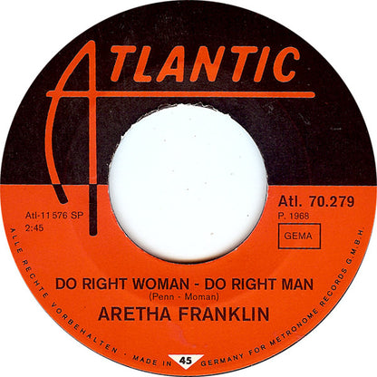 Aretha Franklin : Ain't No Way / Do Right Woman - Do Right Man (7", Single)