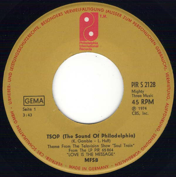 MFSB Featuring The Three Degrees : TSOP (The Sound Of Philadelphia) (7", Single)