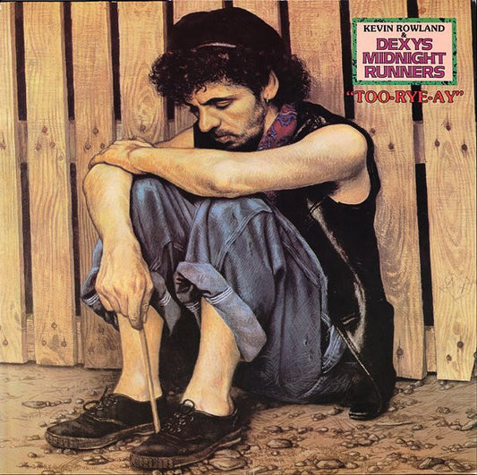 Kevin Rowland & Dexys Midnight Runners : Too-Rye-Ay (LP, Album, Blu)