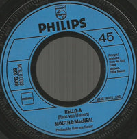 Mouth & MacNeal : Hello-A (7", Single)