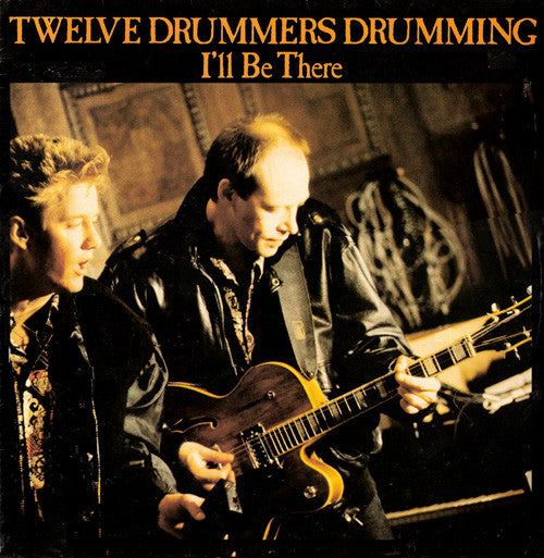Twelve Drummers Drumming : I'll Be There (12", Maxi)