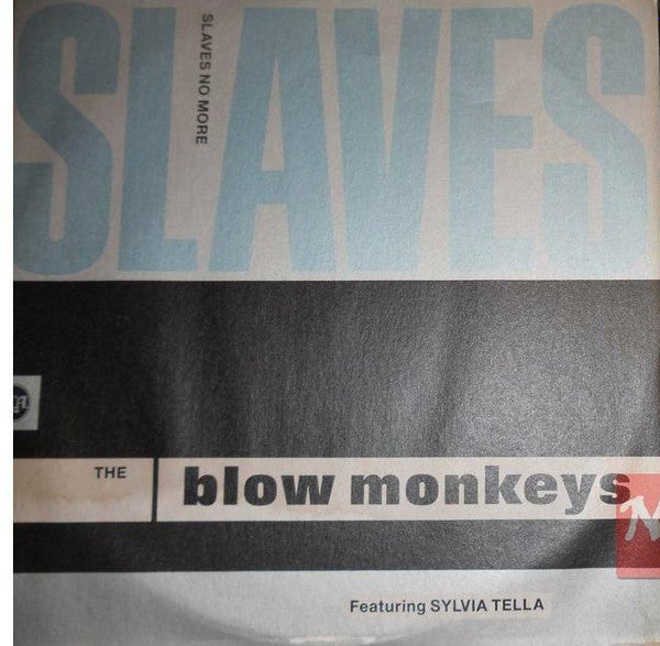 The Blow Monkeys Featuring Sylvia Tella : Slaves No More (12", Maxi)