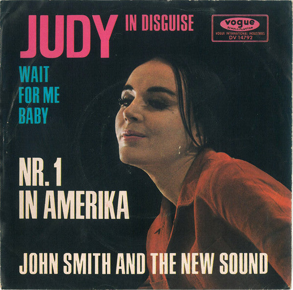John Smith And The New Sound : Judy In Disguise (7", Single)