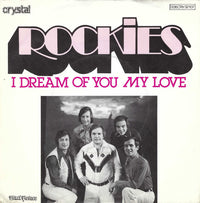 Rockies : I Dream Of You My Love (7", Single)
