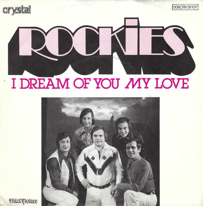 Rockies : I Dream Of You My Love (7", Single)