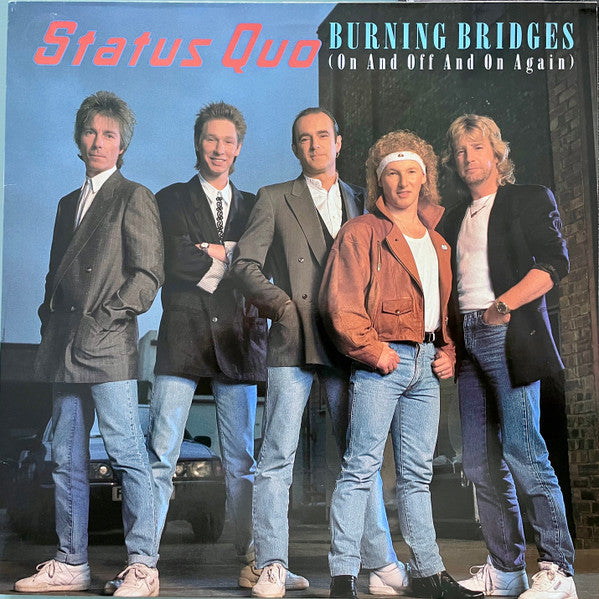 Status Quo : Burning Bridges (On And Off And On Again) (12", Maxi)