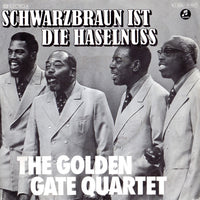 The Golden Gate Quartet : Schwarzbraun Ist Die Haselnuss (7", Single)