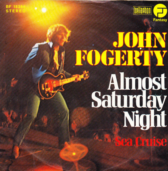 John Fogerty : Almost Saturday Night (7", Single)