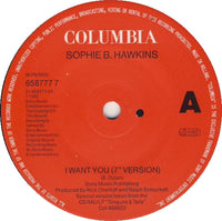 Sophie B. Hawkins : I Want You (7", Single)