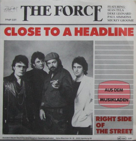 The Force (22) : Close To A Headline (7", Single)