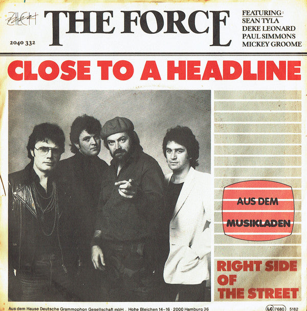 The Force (22) : Close To A Headline (7", Single)