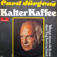 Curd Jürgens : Kalter Kaffee (7", Single)