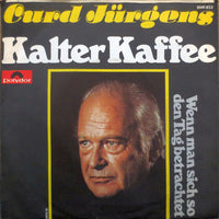 Curd Jürgens : Kalter Kaffee (7", Single)
