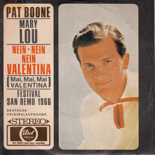 Pat Boone : Mary Lou / Nein, Nein, Nein, Valentina (Mai, Mai, Mai Valentina) (7", Single)