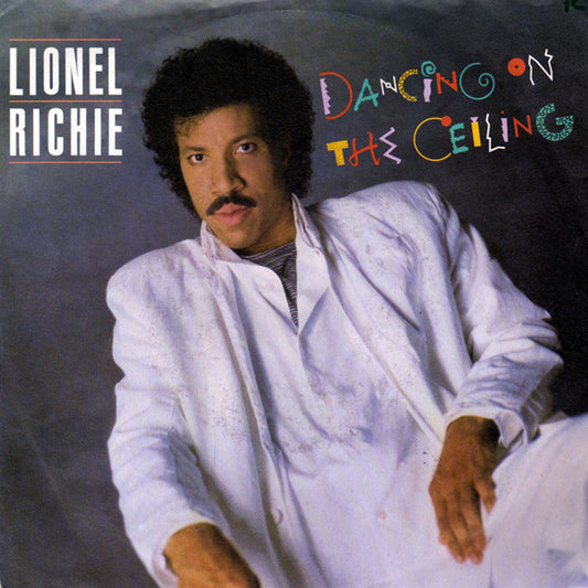 Lionel Richie : Dancing On The Ceiling (7", Single, Inj)