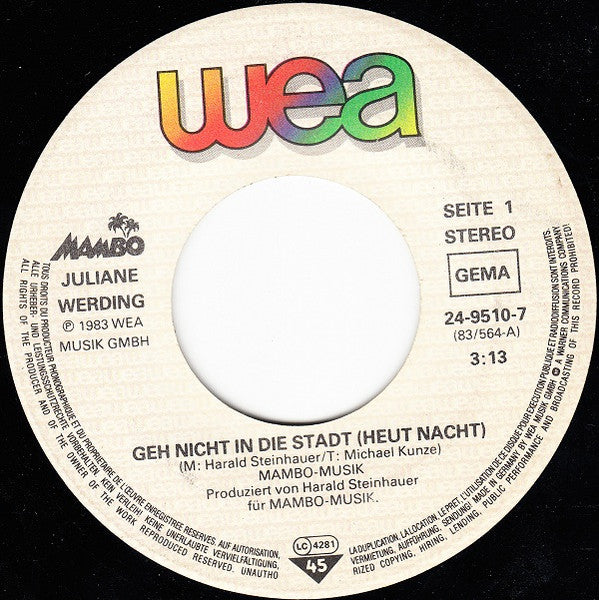 Juliane Werding : Geh Nicht In Die Stadt (Heut Nacht) (7", Single)