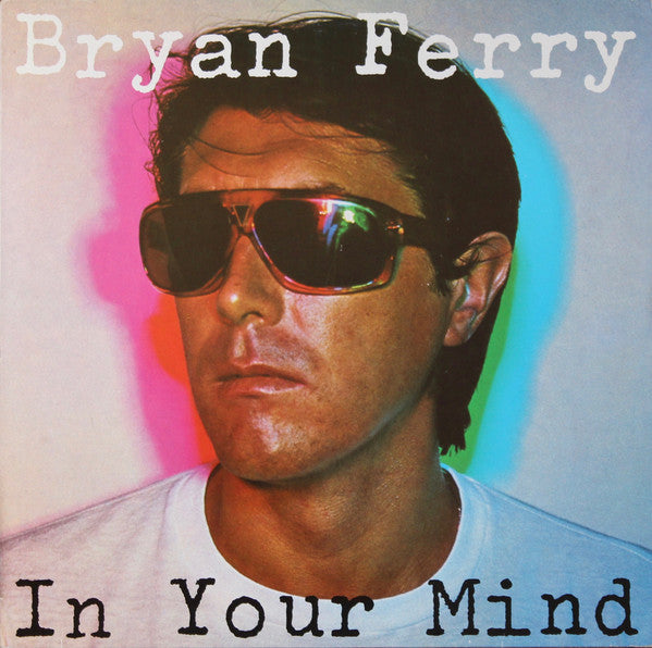 Bryan Ferry : In Your Mind (LP, Album, RP)