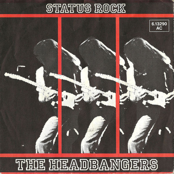 The Headbangers (4) : Status Rock (7", Single)