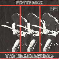 The Headbangers (4) : Status Rock (7", Single)