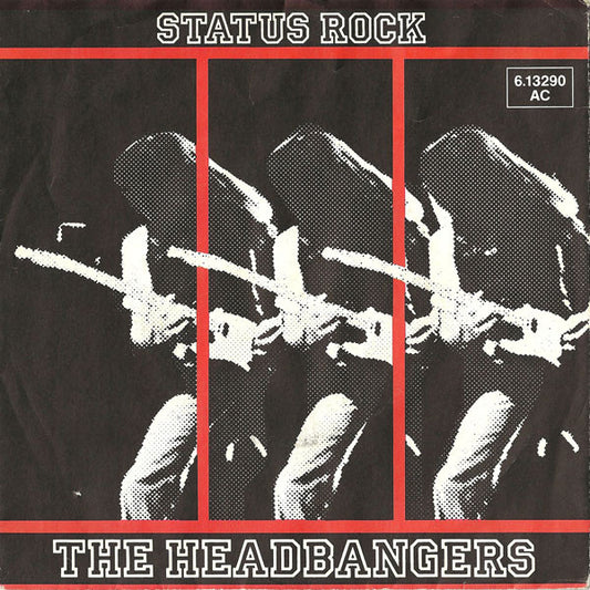 The Headbangers (4) : Status Rock (7", Single)