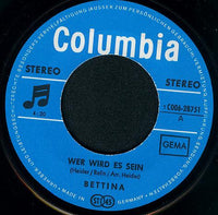 Bettina* : Wer Wird Es Sein / Darling (7", Single)
