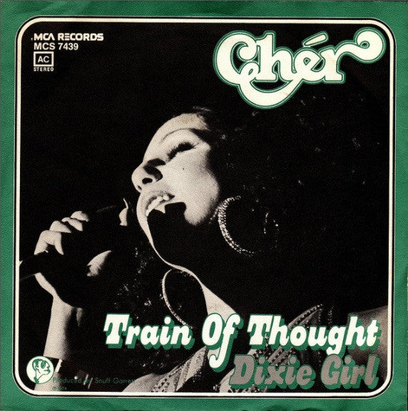 Cher : Train Of Thought / Dixie Girl (7", Single)