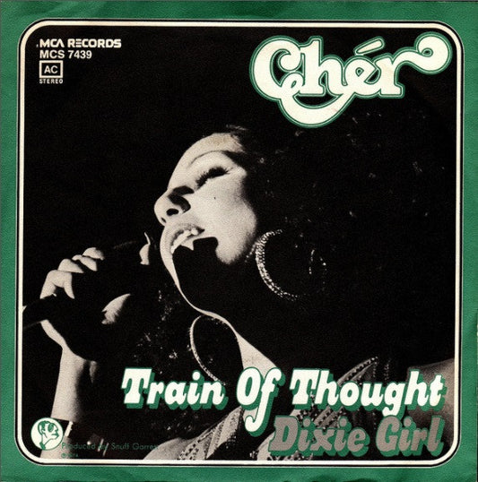 Cher : Train Of Thought / Dixie Girl (7", Single)