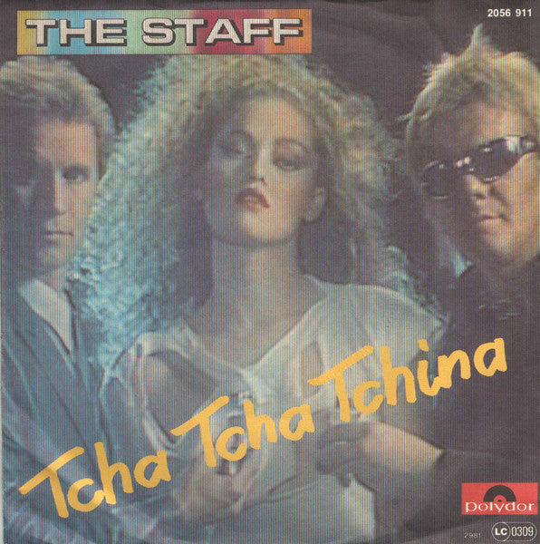 The Staff (2) : Tcha Tcha Tchina (7", Single)