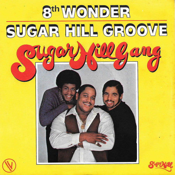 Sugarhill Gang : 8th Wonder / Sugar Hill Groove (7")