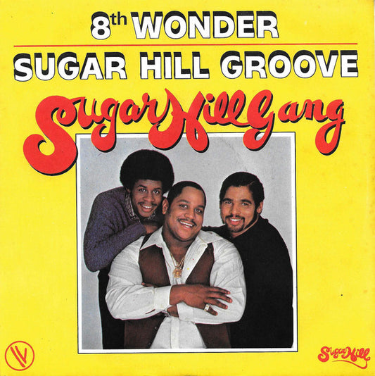 Sugarhill Gang : 8th Wonder / Sugar Hill Groove (7")