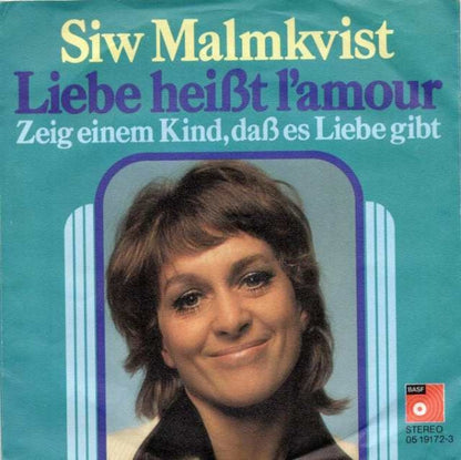 Siw Malmkvist : Liebe Heißt L'Amour (7", Single)