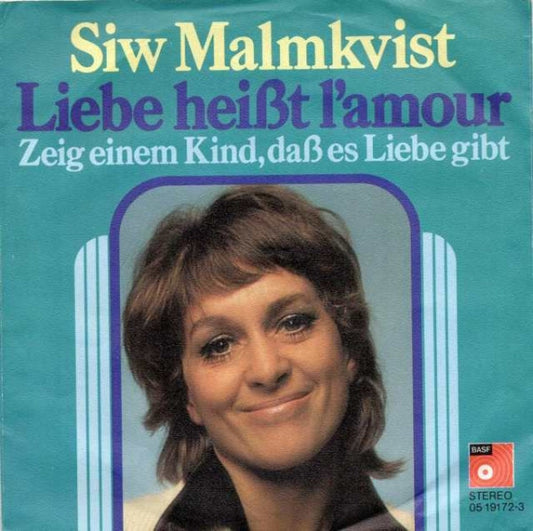 Siw Malmkvist : Liebe Heißt L'Amour (7", Single)