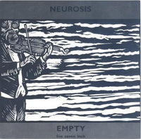 Neurosis : Empty (Live Seven Inch) (7", Ltd)