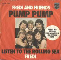 Fredi And Friends* : Pump Pump (7", Single)