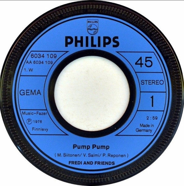 Fredi And Friends* : Pump Pump (7", Single)