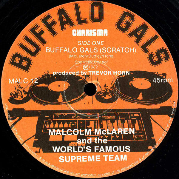 Malcolm McLaren And The World's Famous Supreme Team* : Buffalo Gals - Special Stereo Scratch Mix (12")